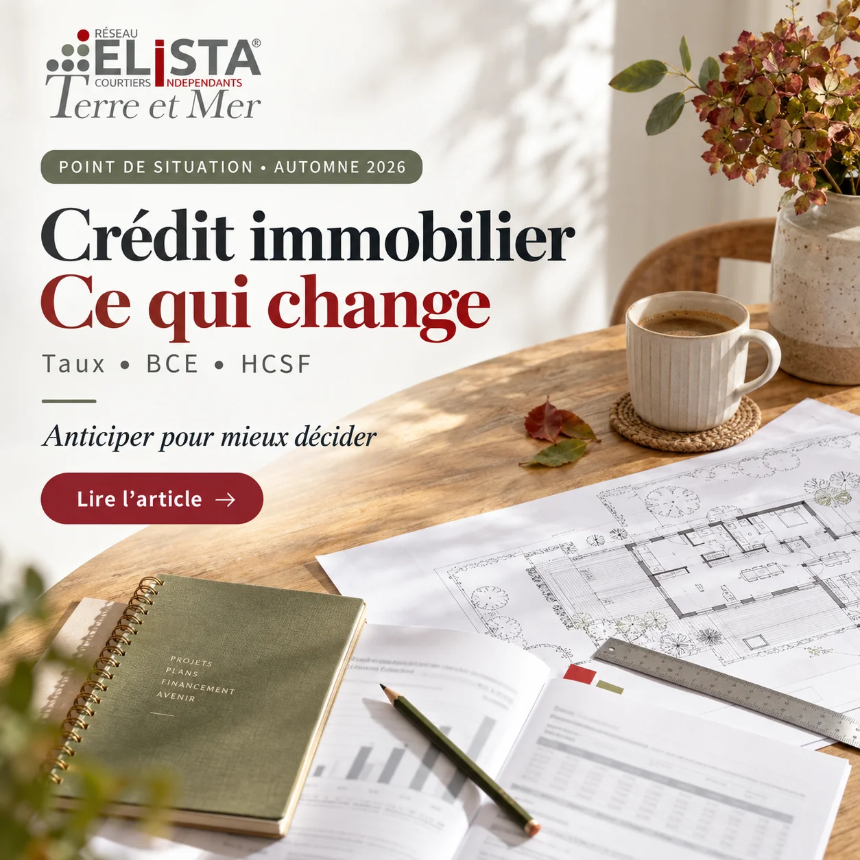 Crédit immobilier : taux en hausse, règles inchangées… comment préparer son projet à l'automne 2026 ?